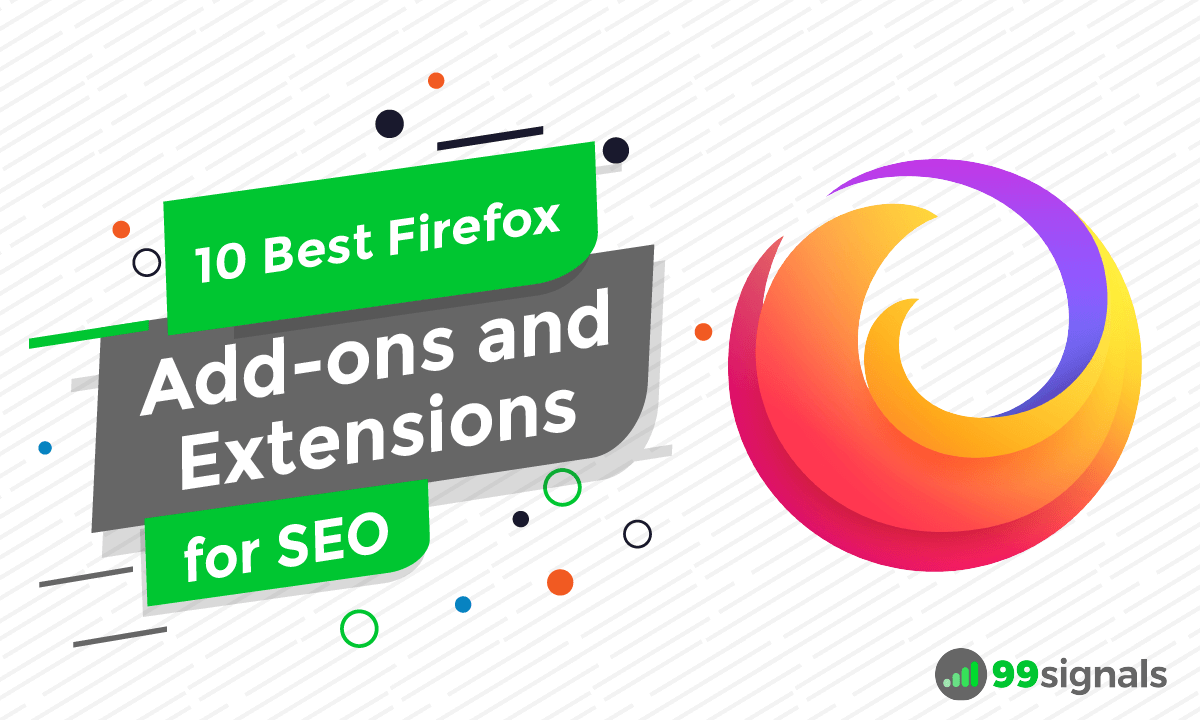 10 Best Firefox Add-ons and Extensions for SEO (2023)